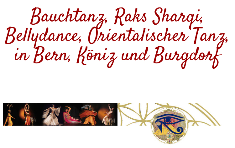 bauchtanz, bellydance, rakssharqi, bauchtanz lernen in Bern und Burgdorf